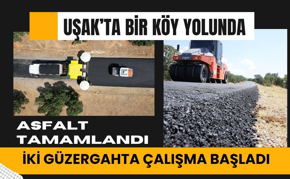 Uşak’ta Bir Köy Yolunda Asfalt Tamamlandı, İki Güzergahta Çalışma Başladı