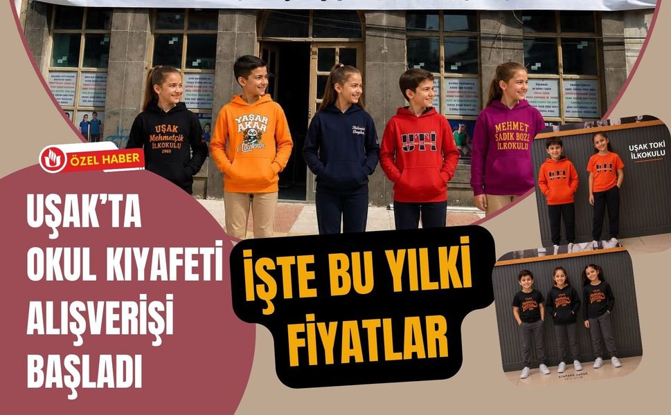 Uşak’ta Okul Kıyafeti Alışverişi Başladı, İşte Bu Yılki Fiyatlar