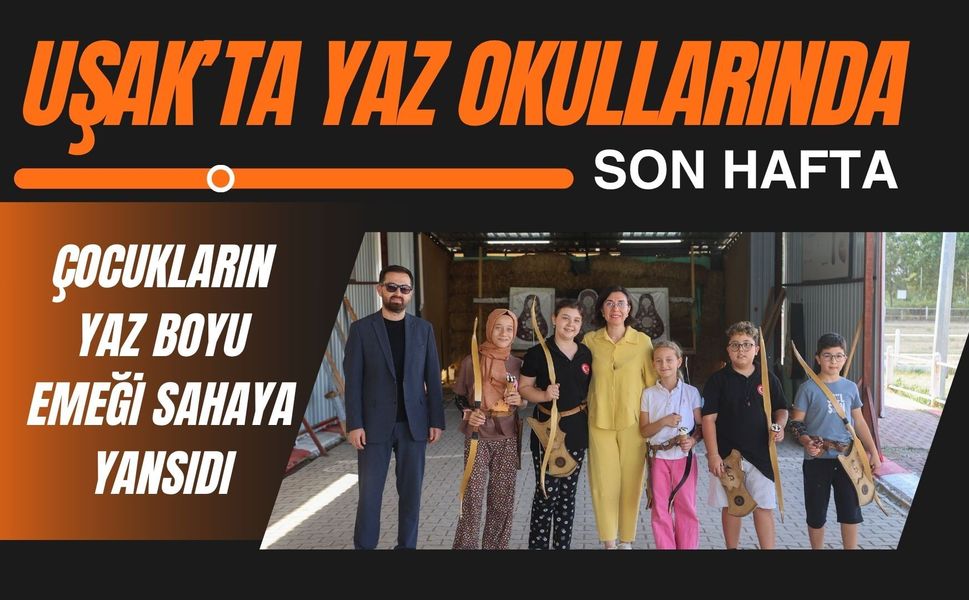 Uşak’ta Yaz Okullarında Son Hafta, Çocukların Yaz Boyu Emeği Sahaya Yansıdı