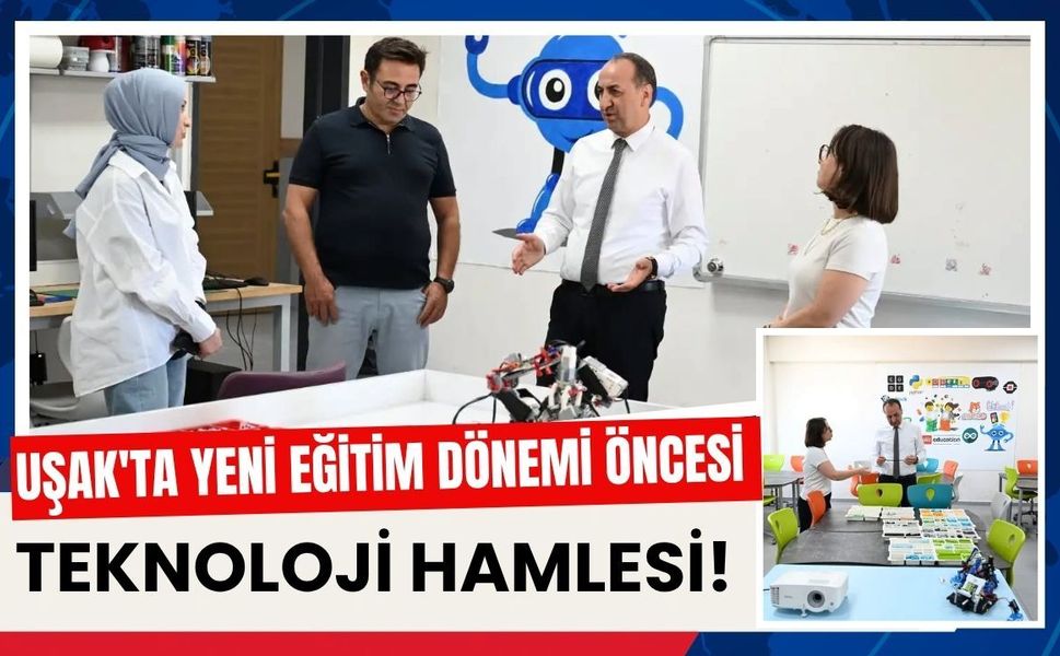 Uşak'ta Yeni Eğitim Dönemi Öncesi Teknoloji Hamlesi! Kendin Yap Atölyesi'nde Hazırlıklar Sürüyor