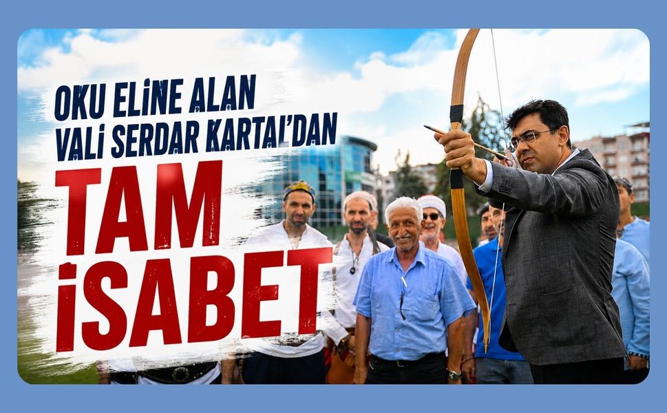 Oku Eline Alan Vali Serdar Kartal’dan Tam İsabet