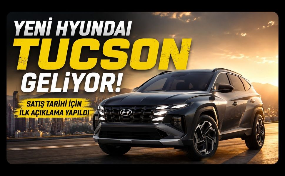 Yeni Hyundai TUCSON Geliyor! Satış Tarihi İçin İlk Açıklama Yapıldı