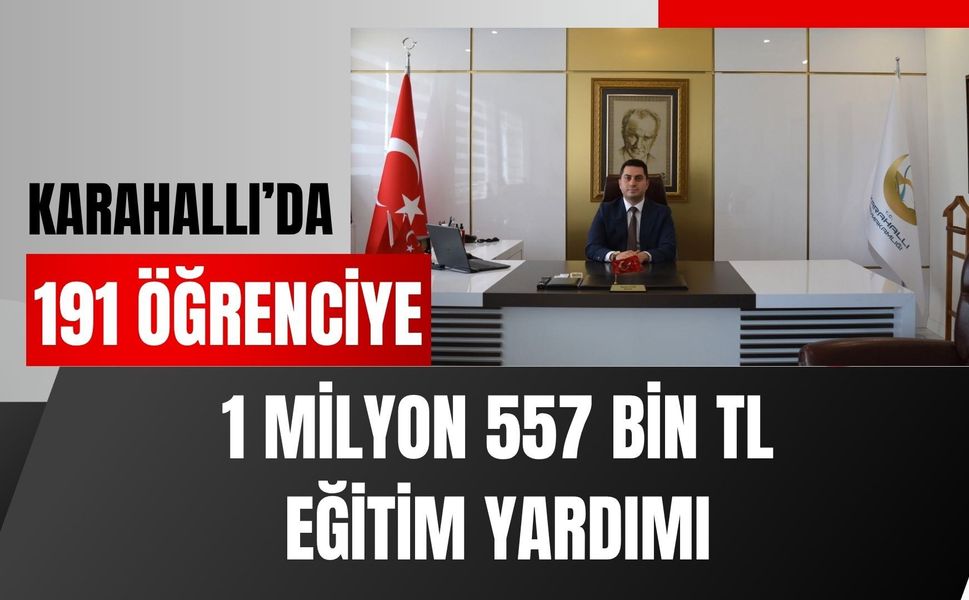 Karahallı’da 191 Öğrenciye 1 Milyon 557 Bin TL Eğitim Yardımı