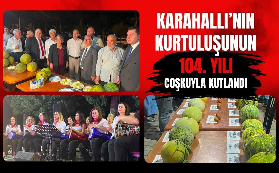Karahallı’nın Kurtuluşunun 104. Yılı Coşkuyla Kutlandı
