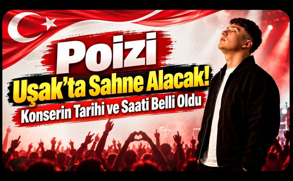 Poizi Uşak’ta Sahne Alacak! Konserin Tarihi ve Saati Belli Oldu