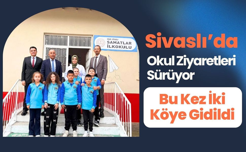 Sivaslı’da Okul Ziyaretleri Sürüyor, Bu Kez İki Köye Gidildi