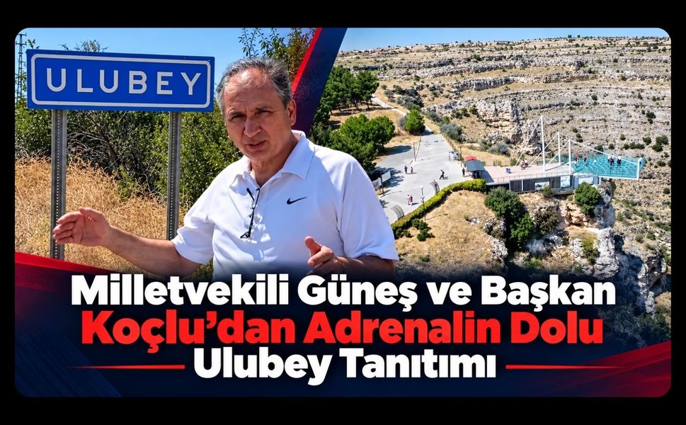Milletvekili Güneş ve Başkan Koçlu’dan Adrenalin Dolu Ulubey Tanıtımı