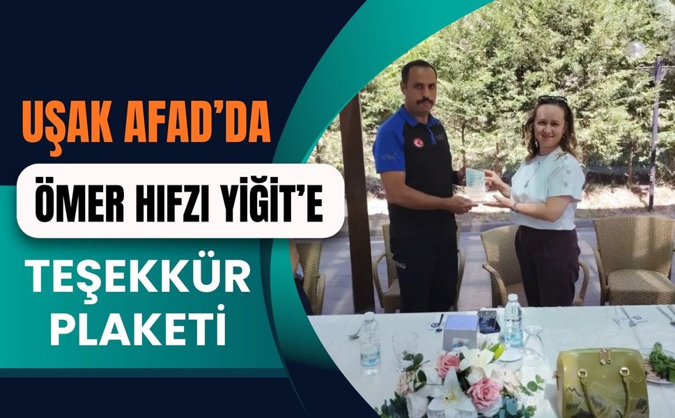 Uşak AFAD’da Ömer Hıfzı Yiğit’e Teşekkür Plaketi