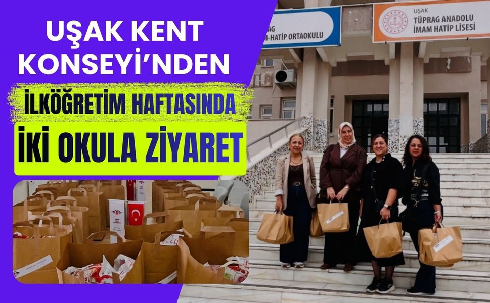 Uşak Kent Konseyi’nden İlköğretim Haftasında İki Okula Ziyaret