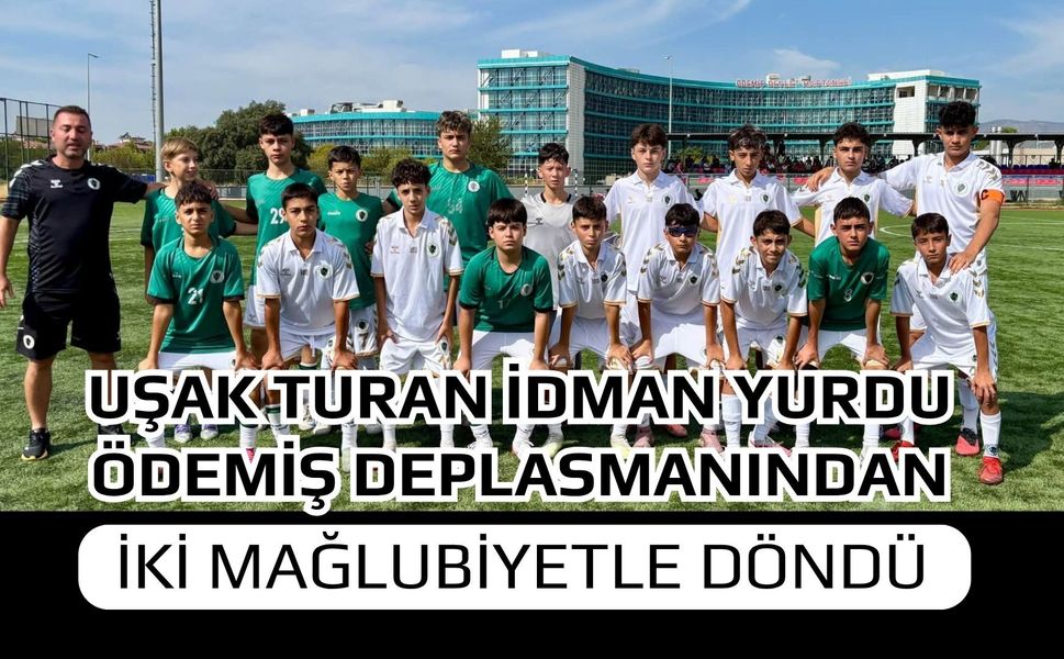 Uşak Turan İdman Yurdu Ödemiş Deplasmanından İki Mağlubiyetle Döndü