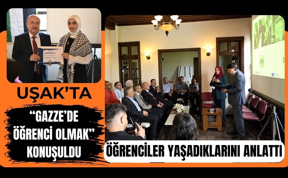 Uşak’ta “Gazze’de Öğrenci Olmak” Konuşuldu: Öğrenciler Yaşadıklarını Anlattı