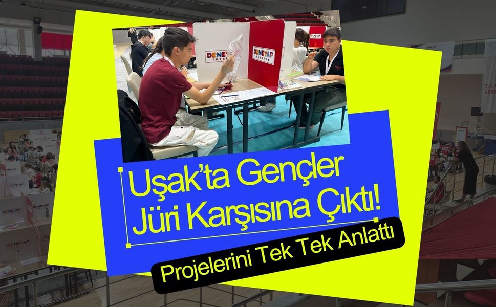 Uşak’ta Gençler Jüri Karşısına Çıktı! Projelerini Tek Tek Anlattı