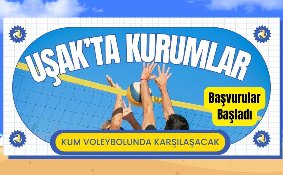 Uşak’ta Kurumlar Kum Voleybolunda Karşılaşacak: Başvurular Başladı