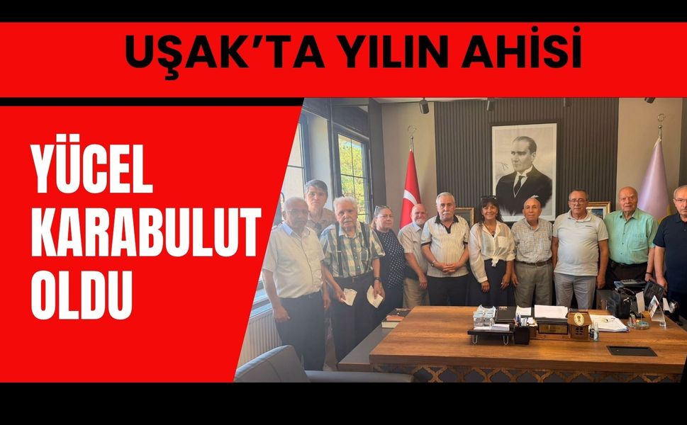 Uşak’ta Yılın Ahisi Yücel Karabulut Oldu