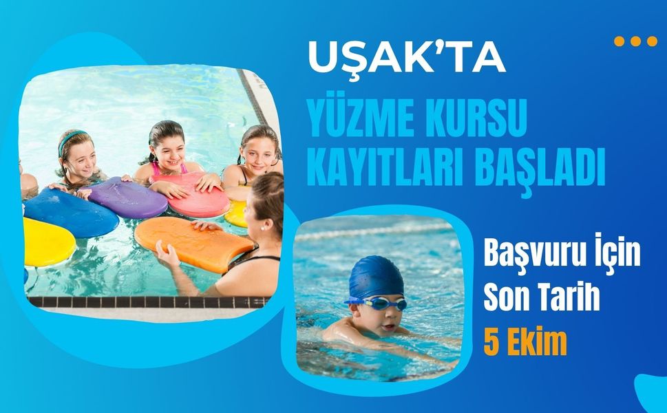 Uşak’ta Yüzme Kursu Kayıtları Başladı: Başvuru İçin Son Tarih 5 Ekim