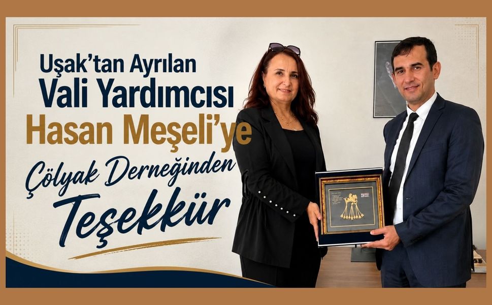 Uşak’tan Ayrılan Vali Yardımcısı Hasan Meşeli’ye Çölyak Derneğinden Teşekkür