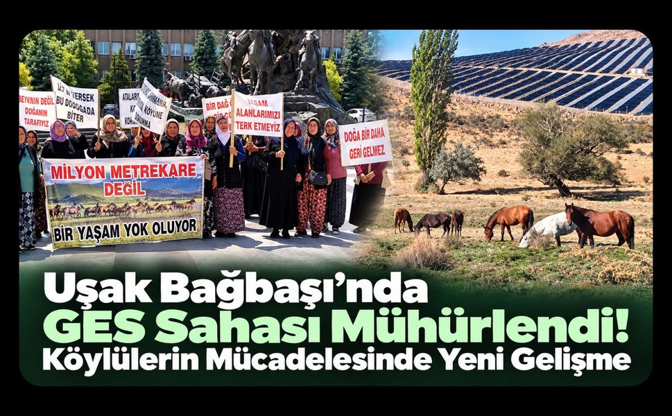 Uşak Bağbaşı’nda GES Sahası Mühürlendi! Köylülerin Mücadelesinde Yeni Gelişme