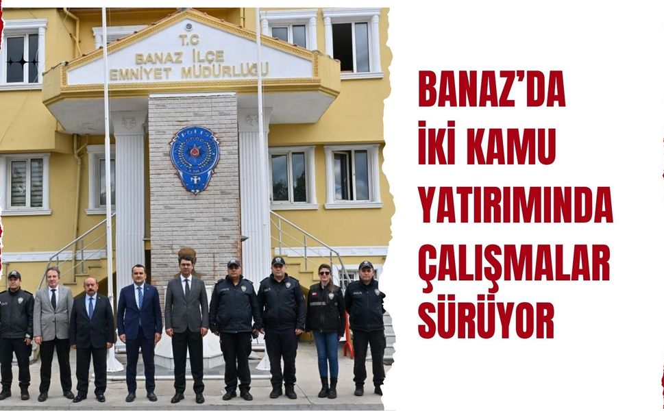 Banaz’da İki Kamu Yatırımında Çalışmalar Sürüyor