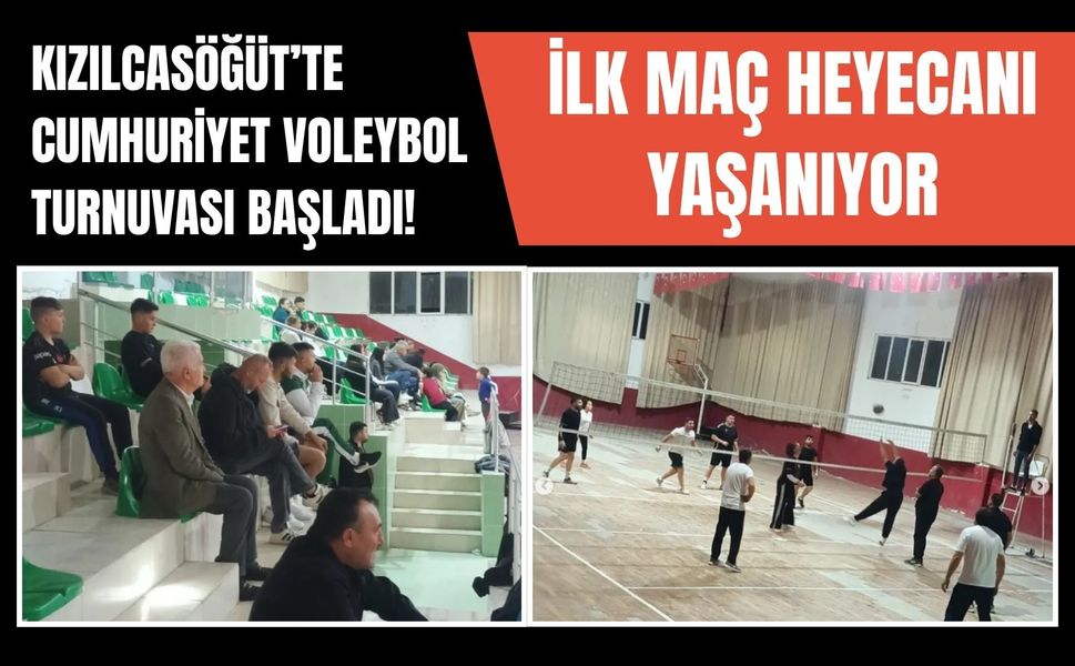 Kızılcasöğüt’te Cumhuriyet Voleybol Turnuvası Başladı! İlk Maç Heyecanı Yaşanıyor
