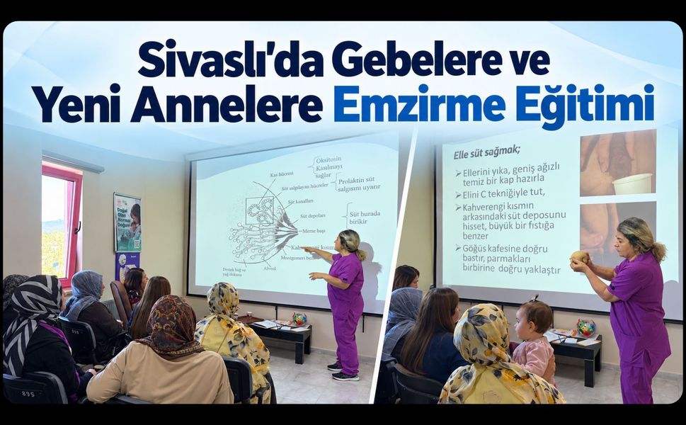 Sivaslı’da Gebelere ve Yeni Annelere Emzirme Eğitimi