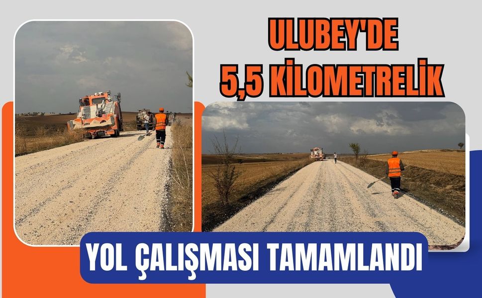Ulubey'de 5,5 Kilometrelik Yol Çalışması Tamamlandı