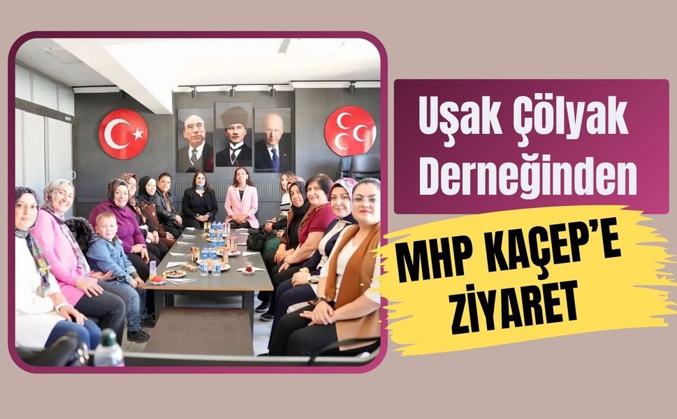 Uşak Çölyak Derneğinden MHP KAÇEP’e Ziyaret