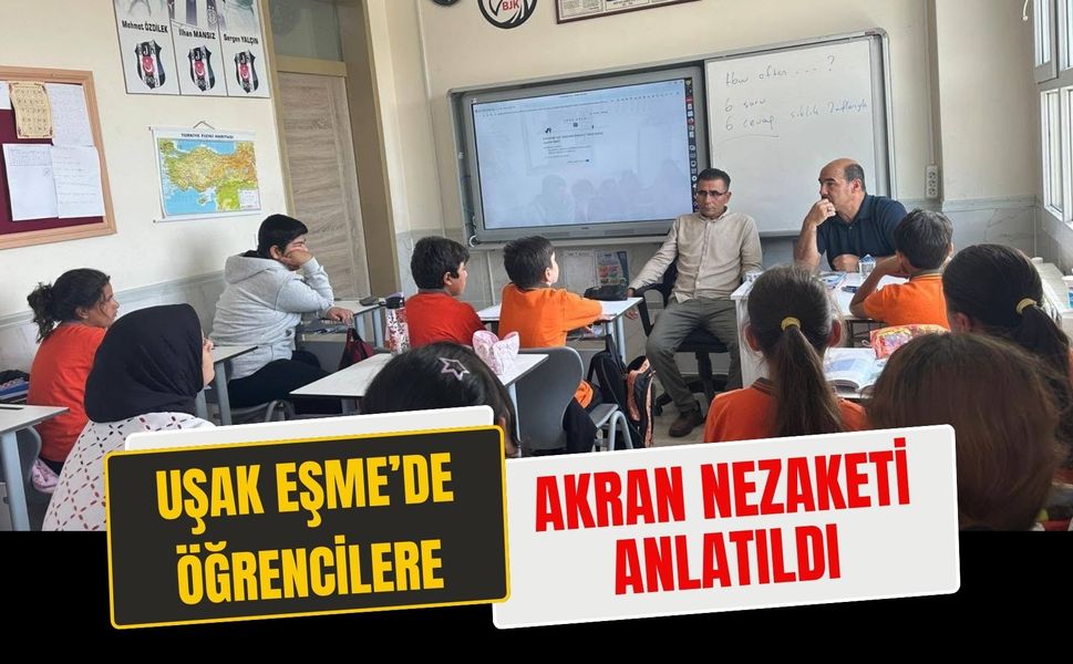 Uşak Eşme’de Öğrencilere Akran Nezaketi Anlatıldı