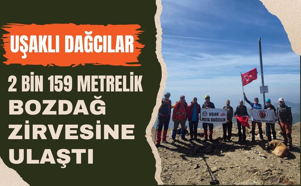 Uşaklı Dağcılar 2 Bin 159 Metrelik Bozdağ Zirvesine Ulaştı