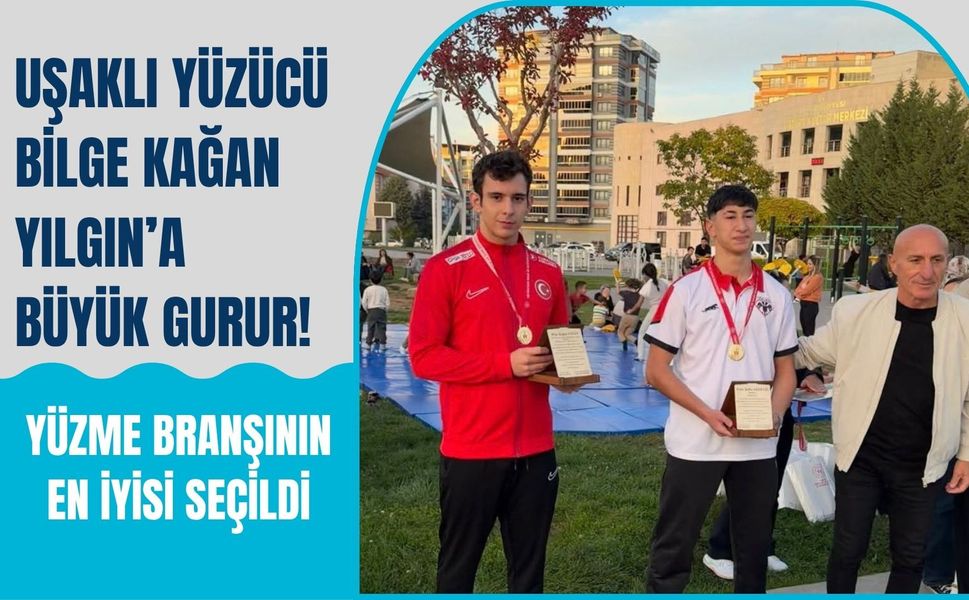 Uşaklı Yüzücü Bilge Kağan Yılgın’a Büyük Gurur! Yüzme Branşının En İyisi Seçildi