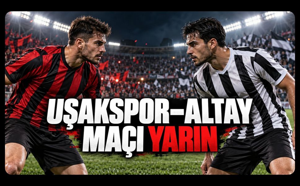 Uşakspor Yarın Altay’ı Ağırlayacak