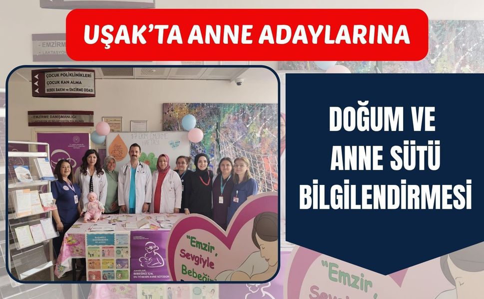 Uşak’ta Anne Adaylarına Doğum ve Anne Sütü Bilgilendirmesi