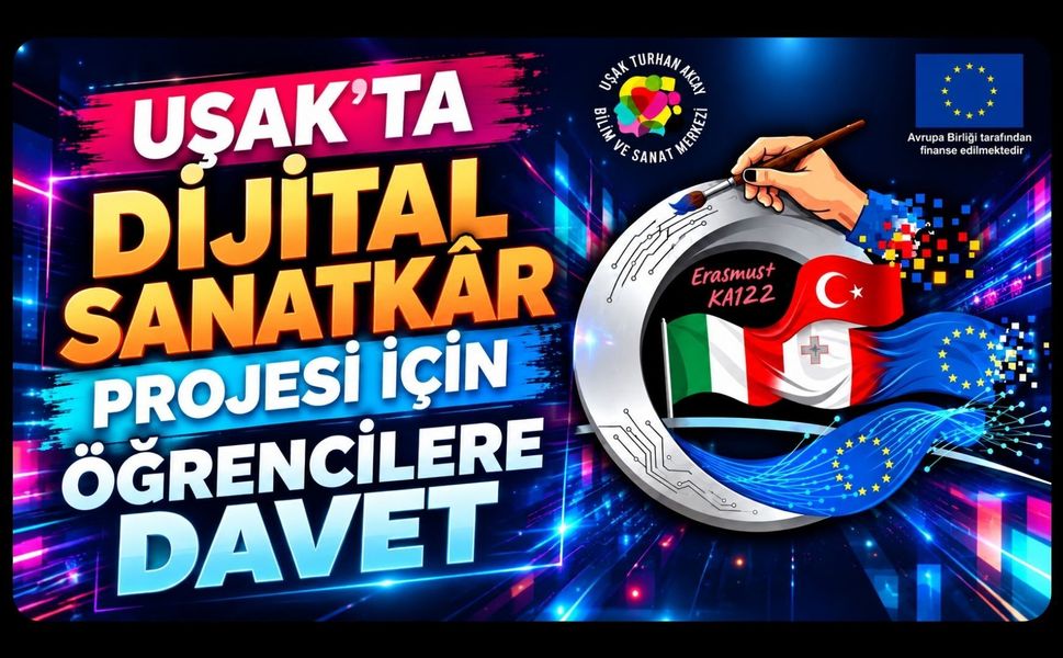 Uşak’ta Dijital Sanatkar Projesi İçin Öğrencilere Davet