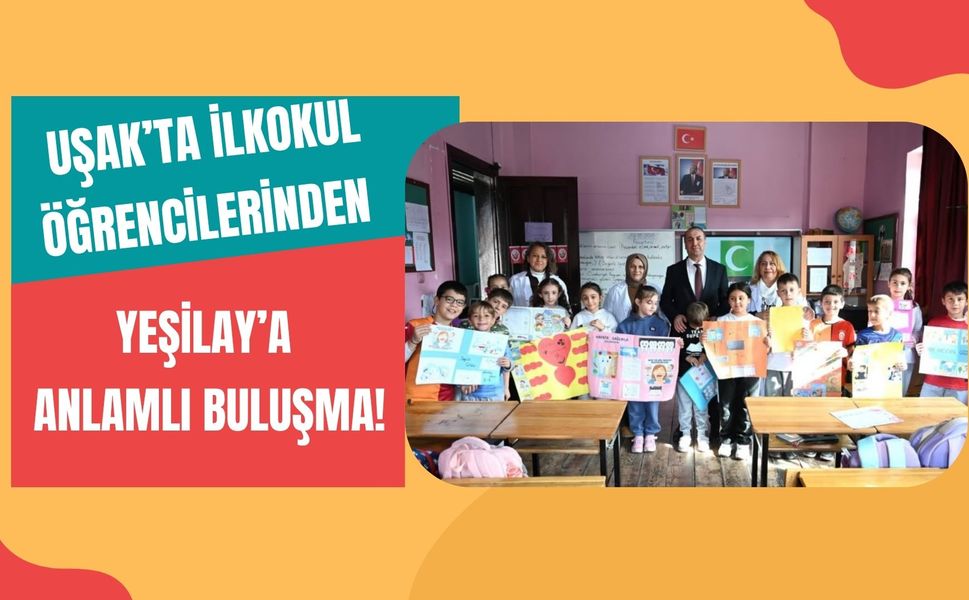 Uşak’ta İlkokul Öğrencilerinden Yeşilay’a Anlamlı Buluşma!