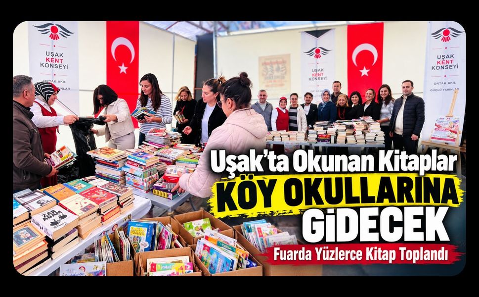 Uşak’ta Okunan Kitaplar Köy Okullarına Gidecek: Fuarda Yüzlerce Kitap Toplandı