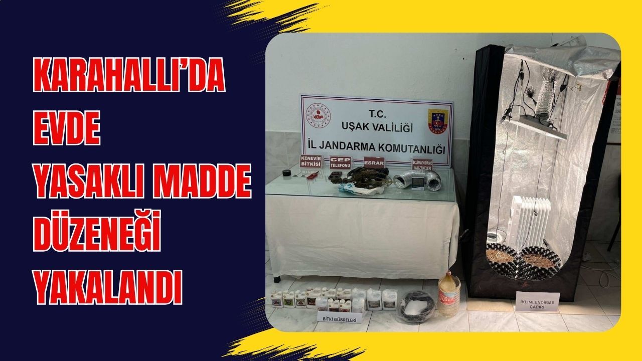 Karahallı’da Evde Yasaklı Madde Düzeneği Yakalandı