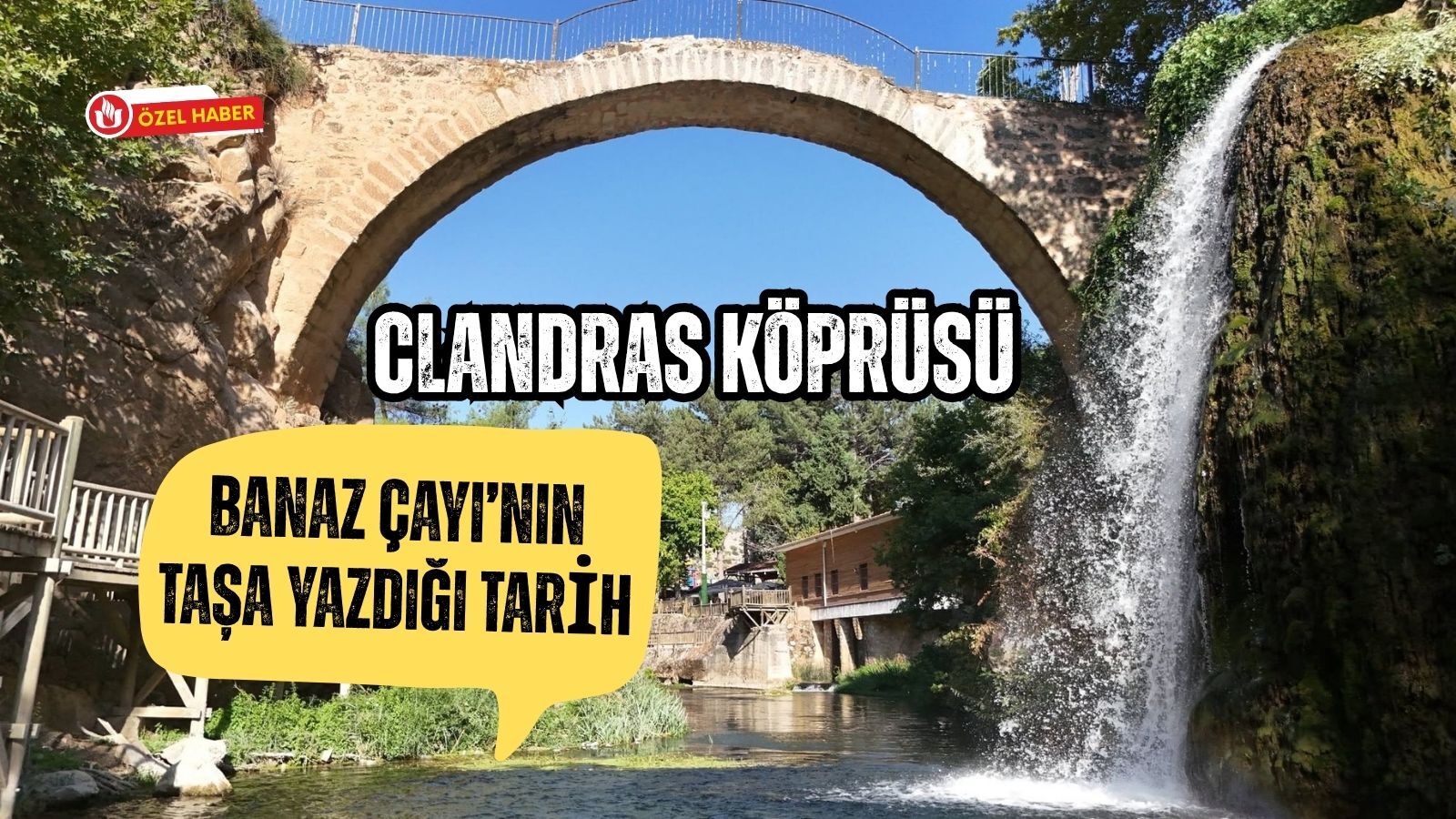 Clandras Köprüsü (1)