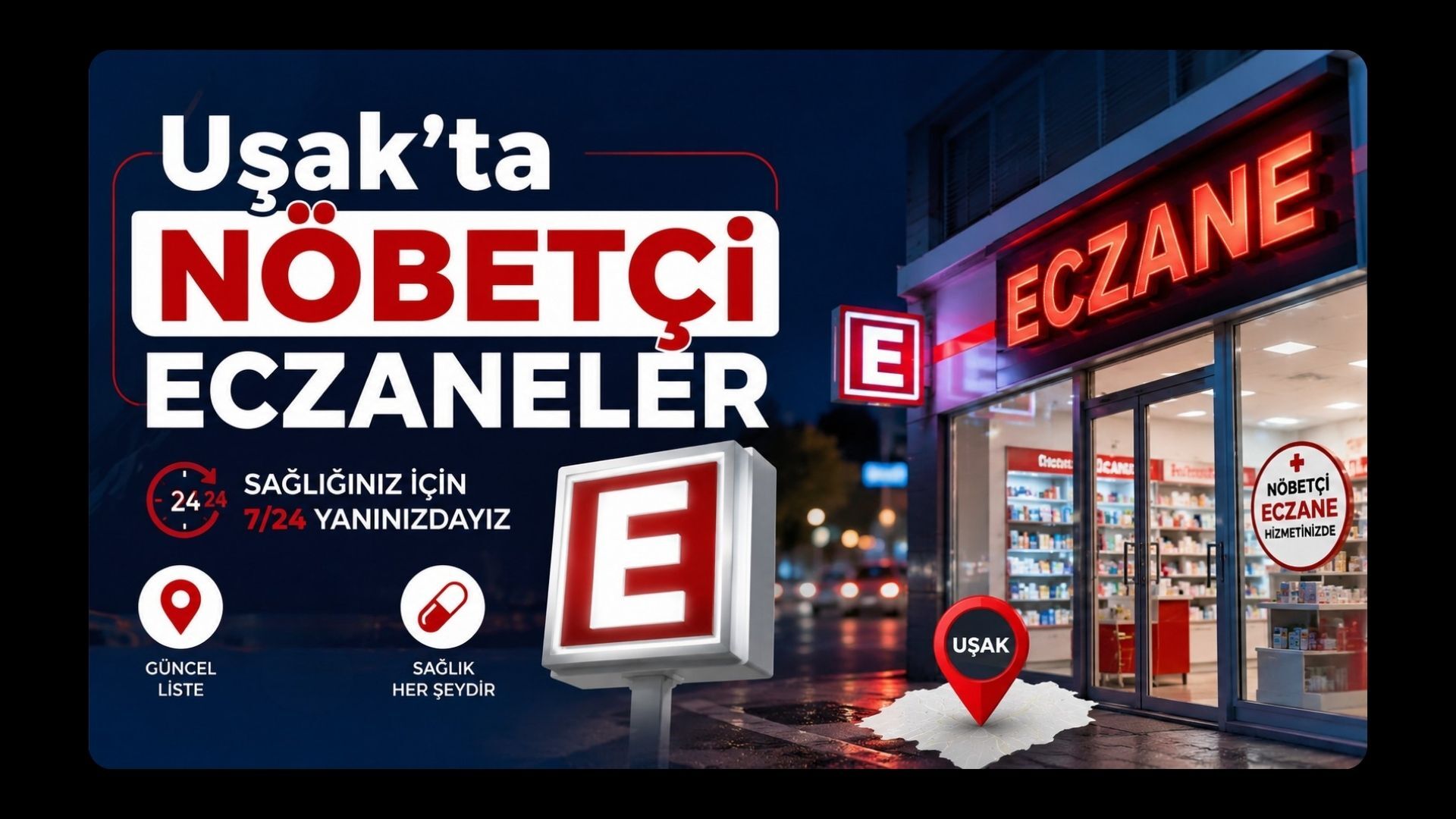 UŞAK 24.08.2026 NÖBETÇİ ECZANELER