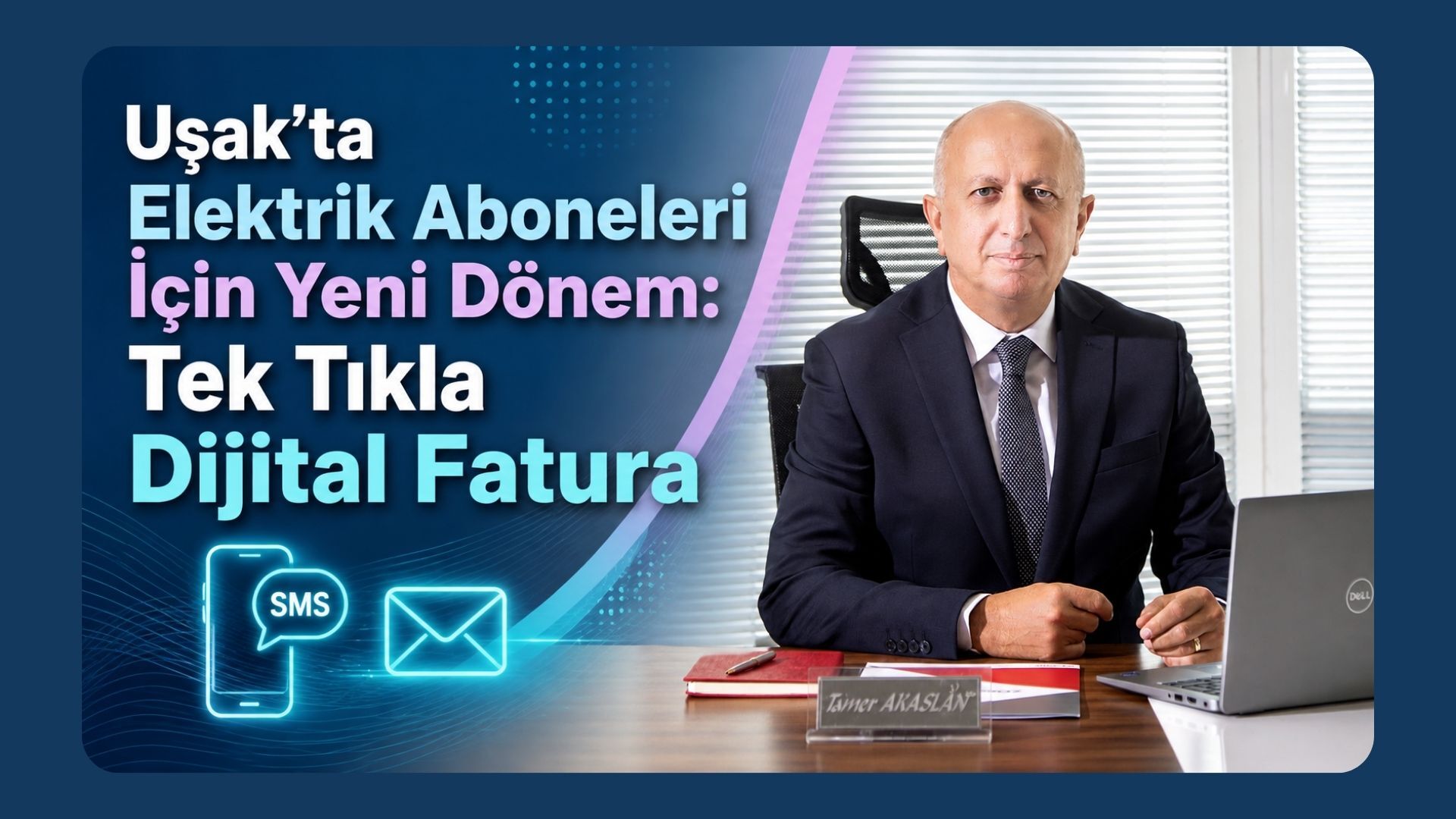 Uşak’ta Elektrik Aboneleri İçin Yeni Dönem: Tek Tıkla Dijital Fatura