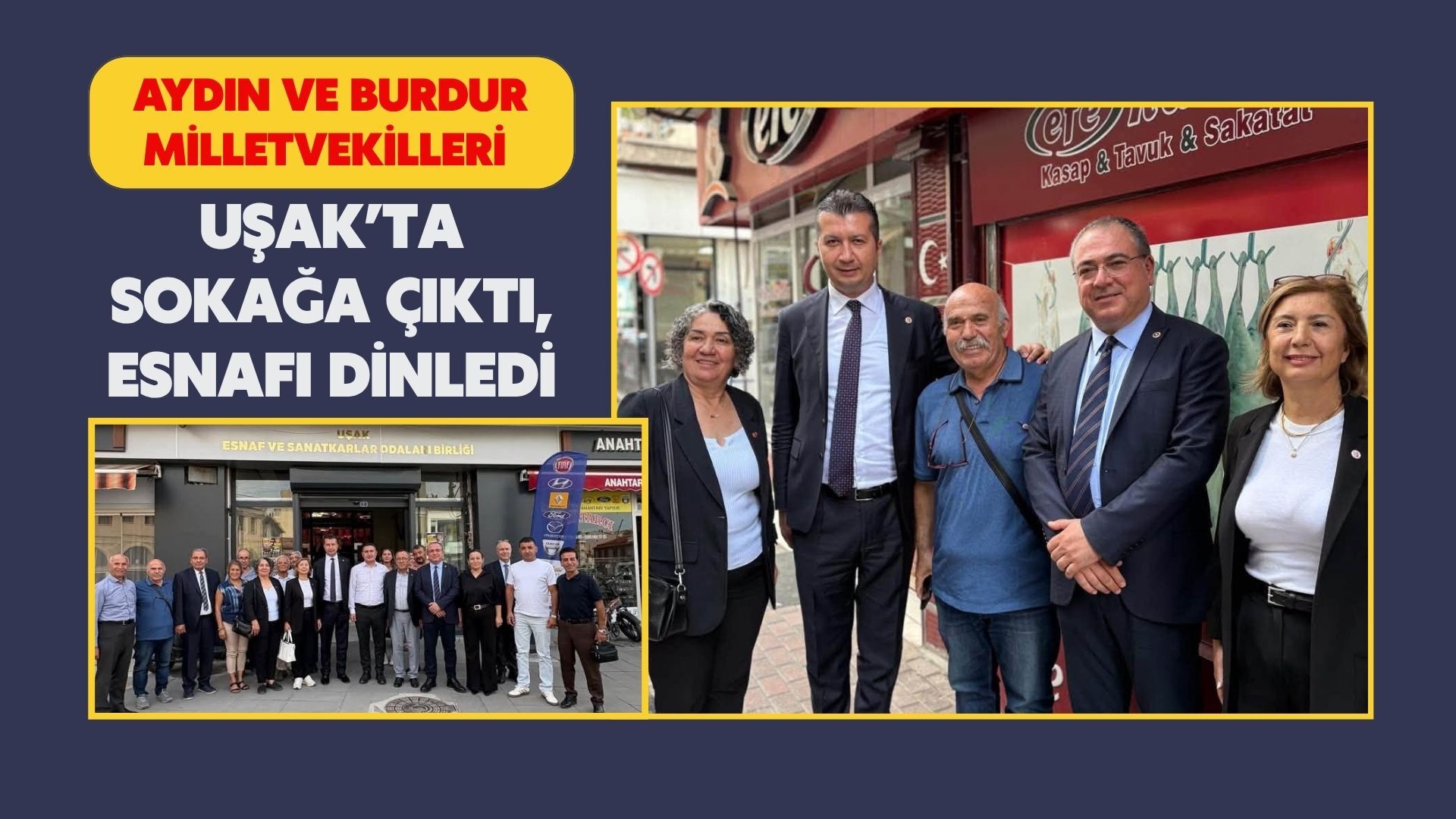 Aydın ve Burdur Milletvekilleri Uşak’ta Sokağa Çıktı, Esnafı Dinledi