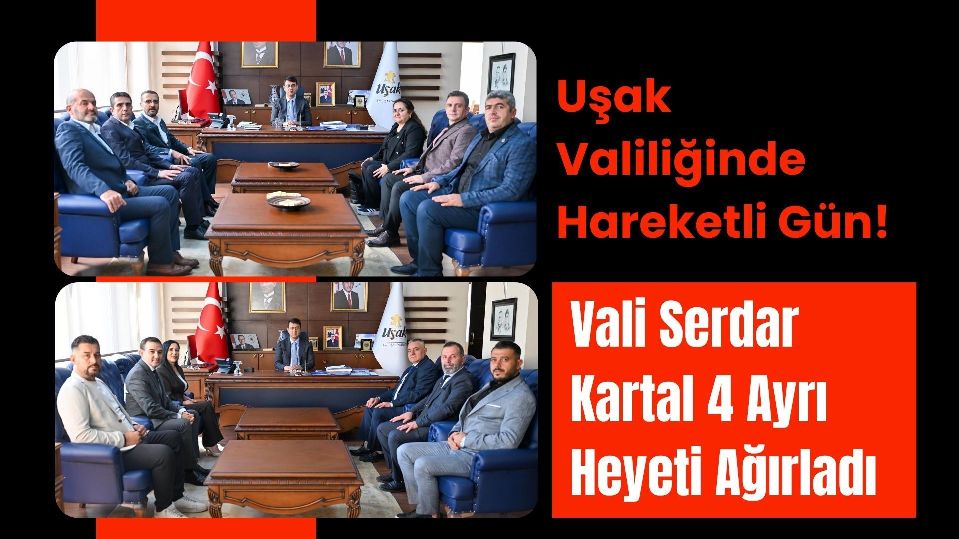 Uşak Valiliğinde Hareketli Gün! Vali Serdar Kartal 4 Ayrı Heyeti Ağırladı