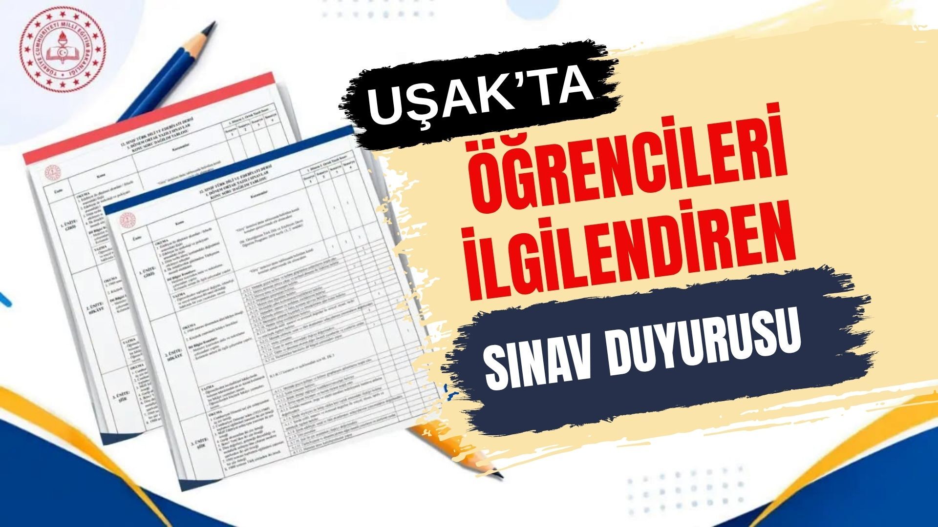 Uşak’ta Öğrencileri İlgilendiren Sınav Duyurusu, Konu ve Soru Dağılımları Açıklandı