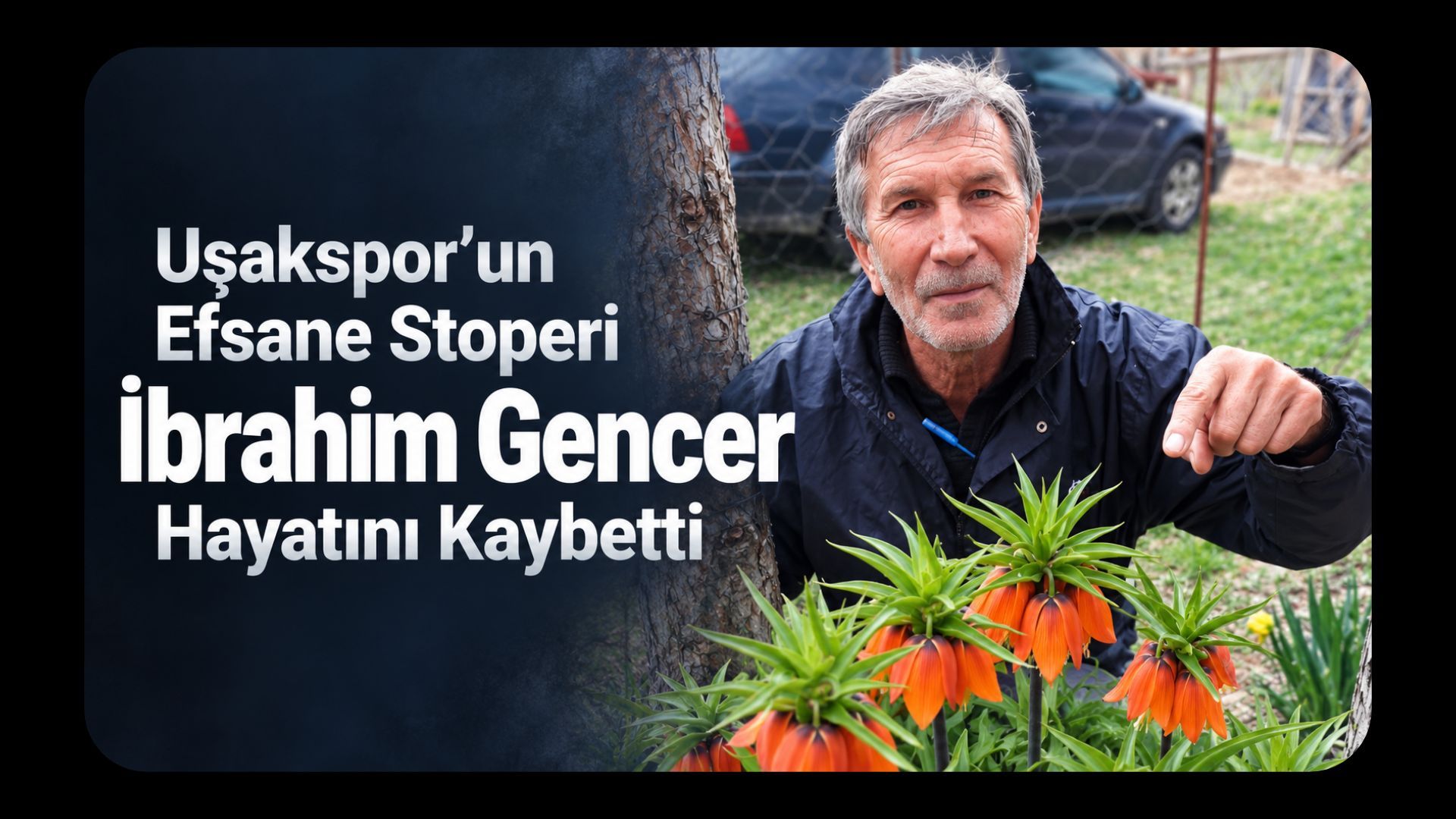 Uşakspor’un Efsane Stoperi İbrahim Gencer Hayatını Kaybetti