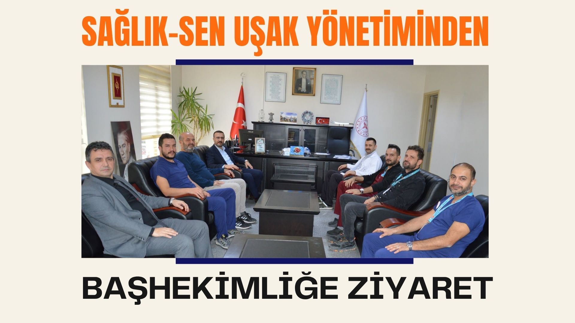 Sağlık-Sen Uşak Yönetiminden Başhekimliğe Ziyaret
