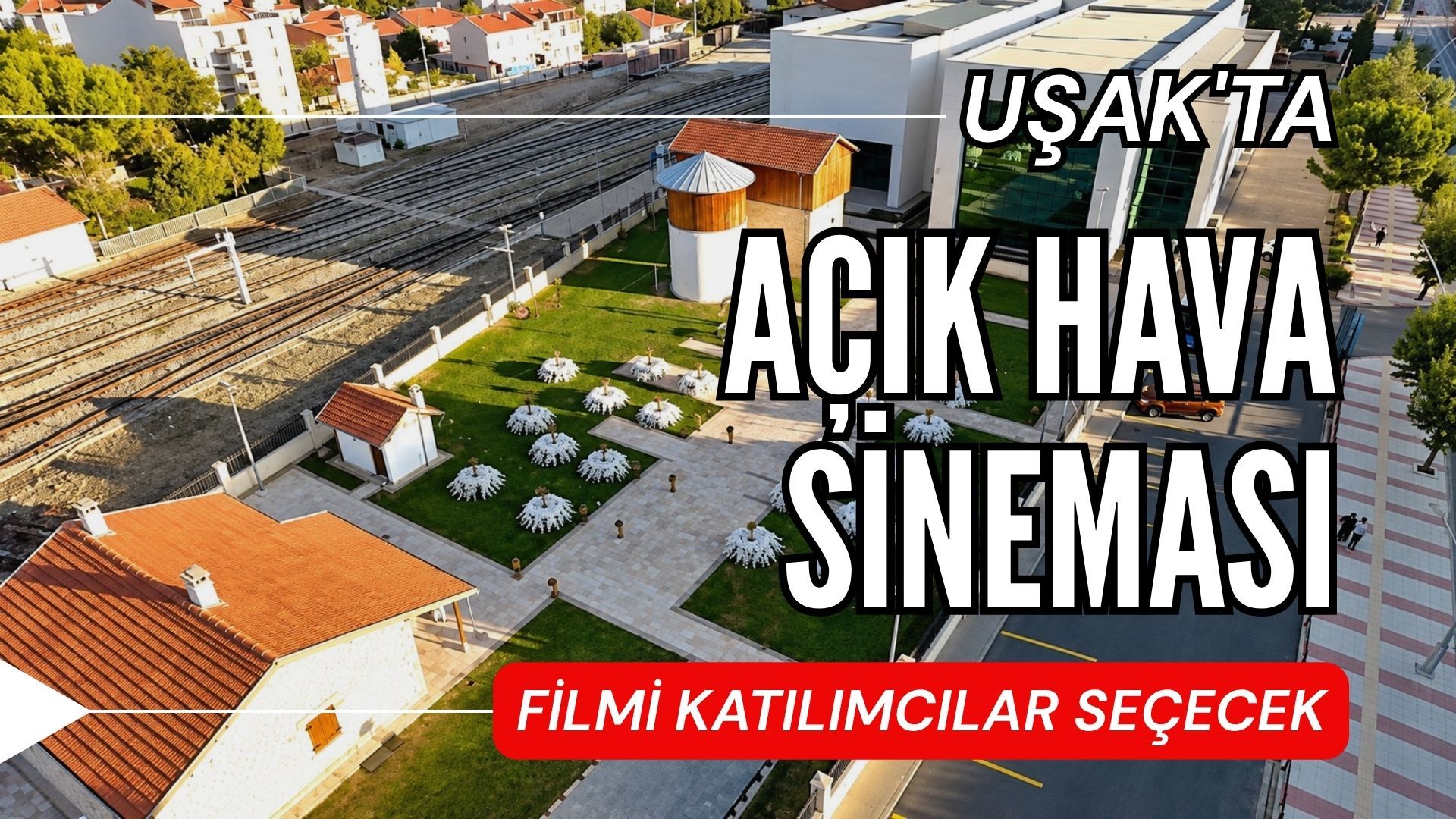 Uşak'ta Açık Hava Sineması, Filmi Katılımcılar Seçecek