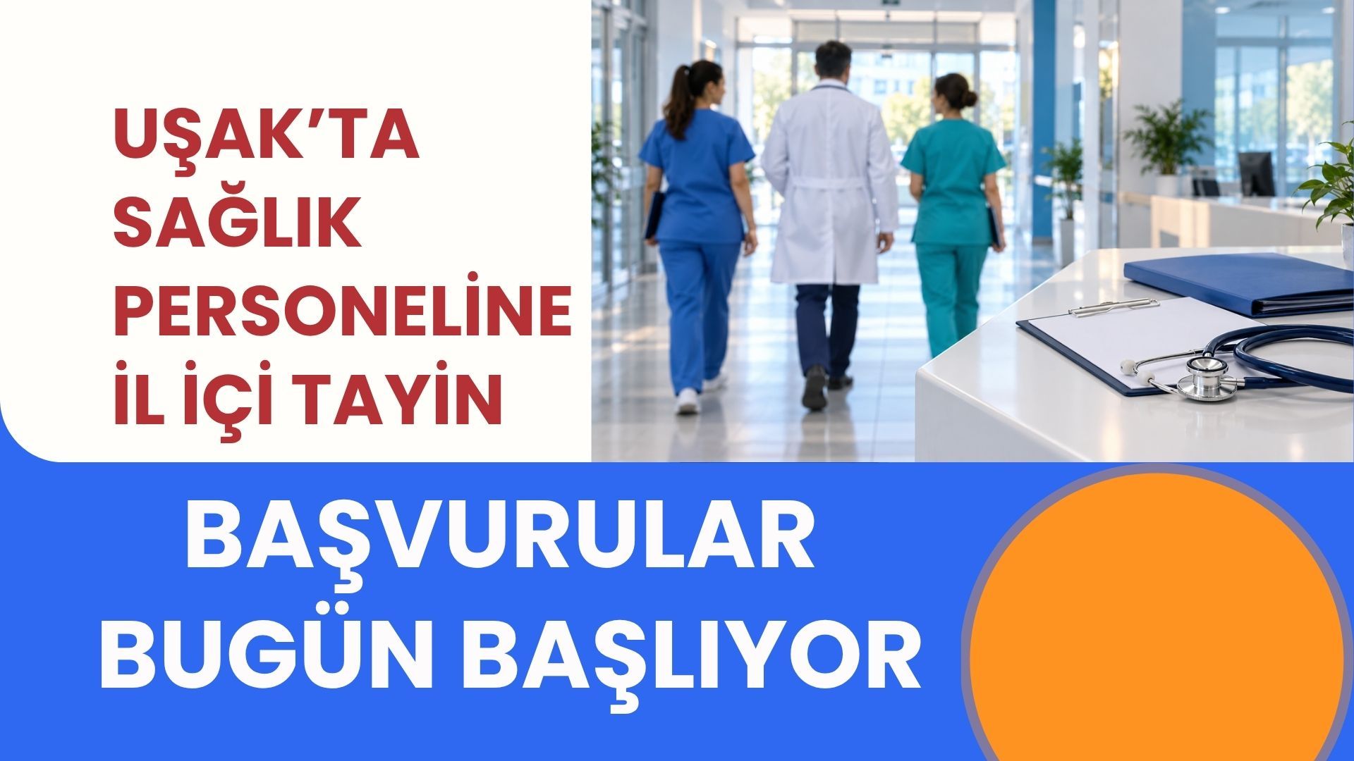 Uşak’ta Sağlık Personeline İl İçi Tayin, Başvurular Bugün Başlıyor